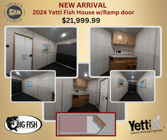 2024 Yetti Fish House 6.5 x 12 w/Ramp) - Custom Edition $21,999